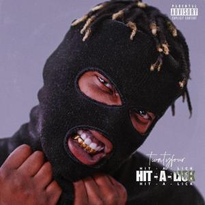 ดาวน์โหลดและฟังเพลง Hit-A-Lick (Explicit) พร้อมเนื้อเพลงจาก Twntyfour