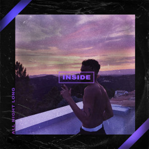 Listen to All Night Long song with lyrics from Inside