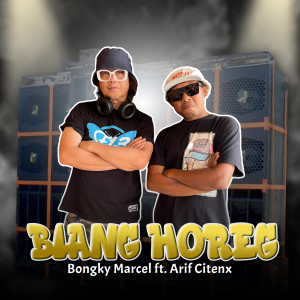 Listen to BIANG HOREG song with lyrics from Arif Citenx