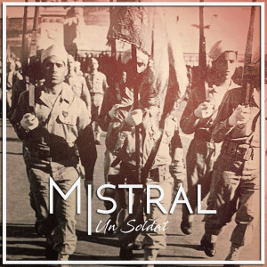 Mistral的专辑Un Soldat