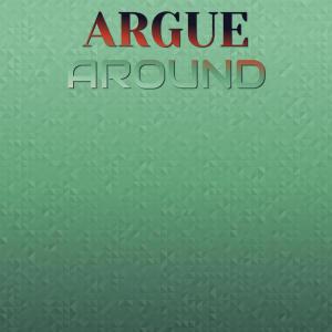 Various Artists的專輯Argue Around