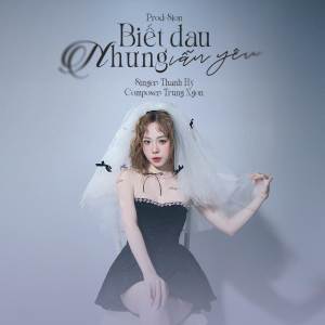อัลบัม Biết Đau Nhưng Vẫn Yêu ศิลปิน Thanh Hý