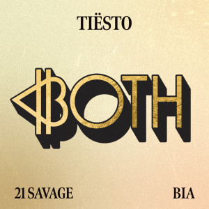 Tiësto的專輯BOTH (with 21 Savage)