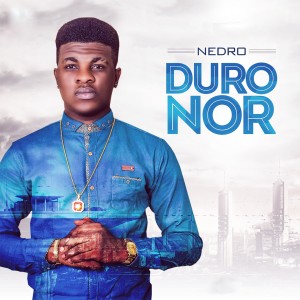 收听Nedro的Duro Nor歌词歌曲
