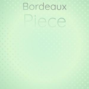 Bordeaux Piece dari Various