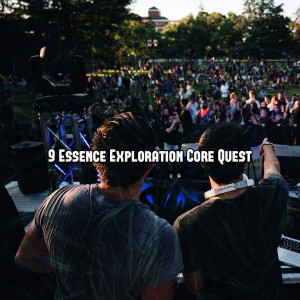 Album 9 Essence Exploration Core Quest oleh Gym Workout