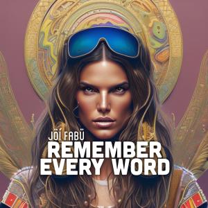 Jöí Fabü的專輯Remember Every Word (Explicit)