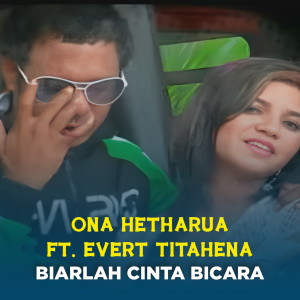 Listen to BIARLAH CINTA BICARA song with lyrics from Ona Hetharua