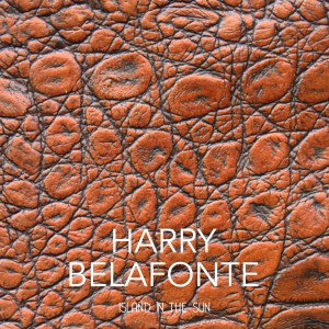 ดาวน์โหลดและฟังเพลง Island in the Sun พร้อมเนื้อเพลงจาก Harry Belafonte