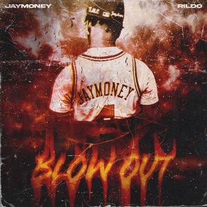 อัลบัม Blow Out (Explicit) ศิลปิน Jaymoney
