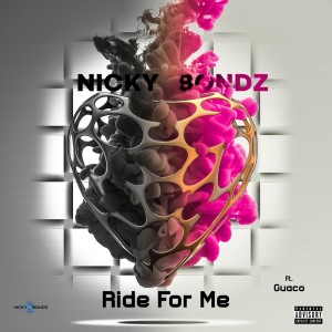 Album Ride For Me (Explicit) from Nicky Bondz