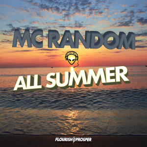 收聽MC Random的All Summer歌詞歌曲