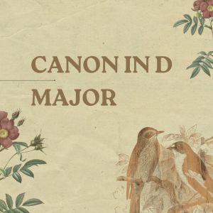 Canon in D Major dari Johann Pachelbel