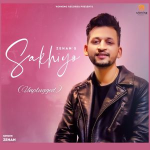 Album Sakhiyo (Unplugged) from Zehan