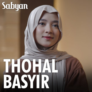 Thohal Basyir dari sabyan