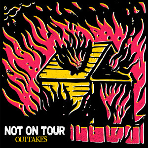 Album Outtakes from Not On Tour