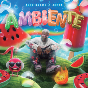 ดาวน์โหลดและฟังเพลง Ambiente พร้อมเนื้อเพลงจาก Alex Krack