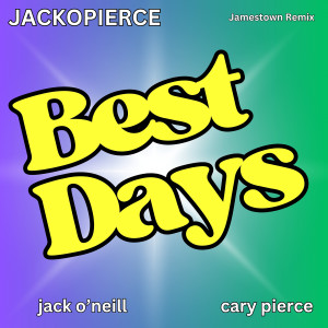 Listen to Best Days (Jamestown Remix) song with lyrics from Jackopierce