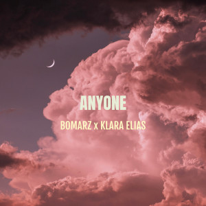Listen to Anyone song with lyrics from Bomarz