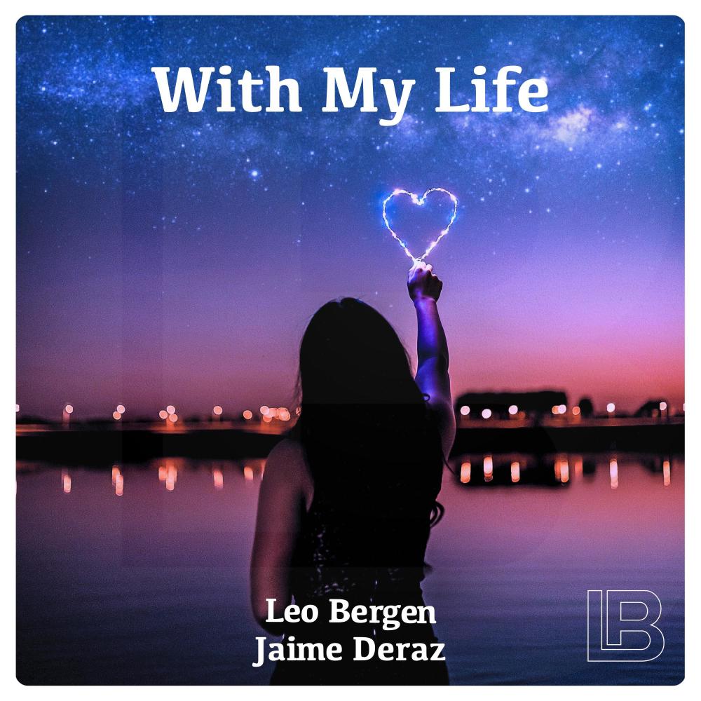 With My Life (feat. Jaime Deraz)