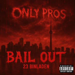 23 Binladen的專輯Bail Out (Explicit)