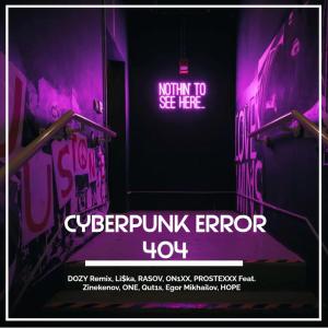 Listen to CYBERPUNK ERROR 404 song with lyrics from DOZY Remix