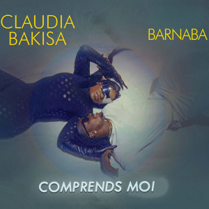 Listen to Comprends Moi song with lyrics from Claudia Bakisa