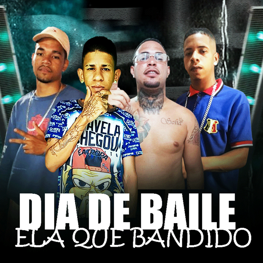 Dia de Baile Ela Que Bandido (Explicit)