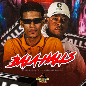 收聽MC ANDERSON DA RIMA的BALA HALLS (Explicit)歌詞歌曲