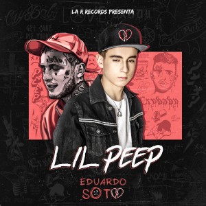 收聽Eduardo Soto的Lil Peep歌詞歌曲