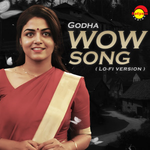 Sithara Krishnakumar的專輯Wow Song "Lo-Fi" (From "Godha")