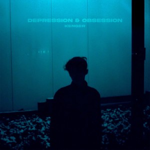 Album DEPRESSION & OBSESSION from Kenger