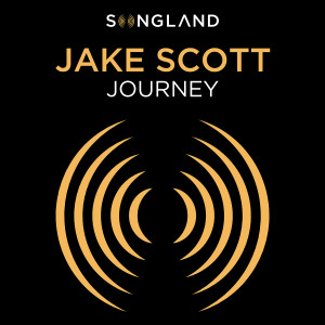 收聽Jake Scott的Journey (From "Songland")歌詞歌曲