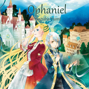 Listen to Ophaniel song with lyrics from Suzuha Yumi