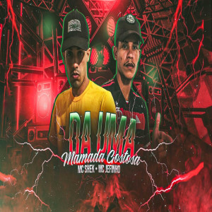ดาวน์โหลดและฟังเพลง Da uma Mamada Gostosa (feat. Jefinho) (Explicit) พร้อมเนื้อเพลงจาก Mc shek