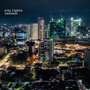 收聽Submission的City Lights歌詞歌曲