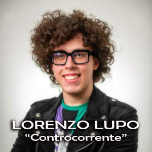 อัลบัม Controcorrente ศิลปิน Lorenzo Lupo