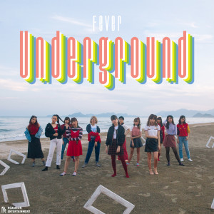 Dengarkan Underground lagu dari Fever dengan lirik