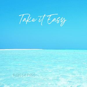 收聽Melissa Moss的Take It Easy歌詞歌曲