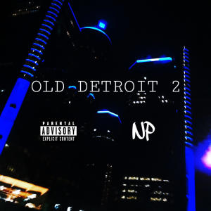 Nola的專輯OLD DETROIT 2 (Explicit)