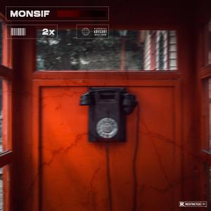 Listen to 2x (Explicit) song with lyrics from Monsif