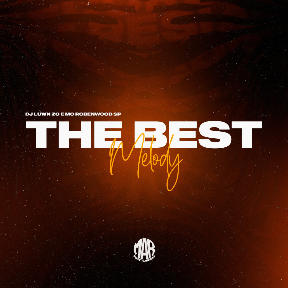 The Best Melody (Explicit)
