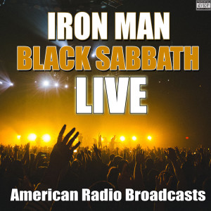 收聽Black Sabbath的Iron Man (Live) (Live|Explicit)歌詞歌曲