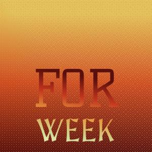 For Week dari Various