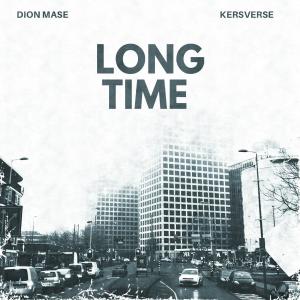 Dion Mase的專輯Long Time (Explicit)