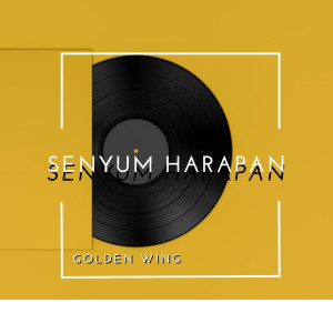Golden Wing的專輯Senyum Harapan