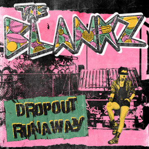 Album Dropout Runaway from The Blankz