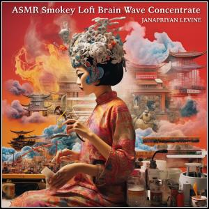 Janapriyan Levine的專輯ASMR Smokey Lofi Brain Wave Concentrate