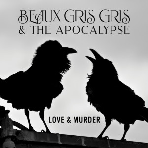ดาวน์โหลดและฟังเพลง What’s My Name พร้อมเนื้อเพลงจาก Beaux Gris Gris & The Apocalypse