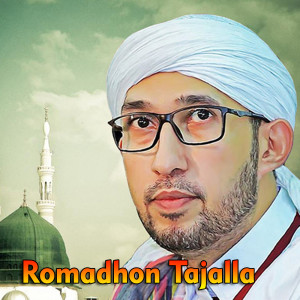 Habib Ali Zainal Abidin Assegaf的专辑Romadhon Tajalla